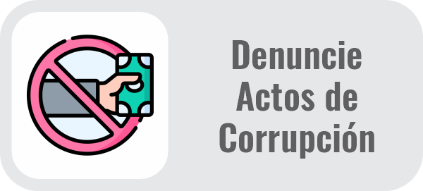 Denuncie actos de corrupción 