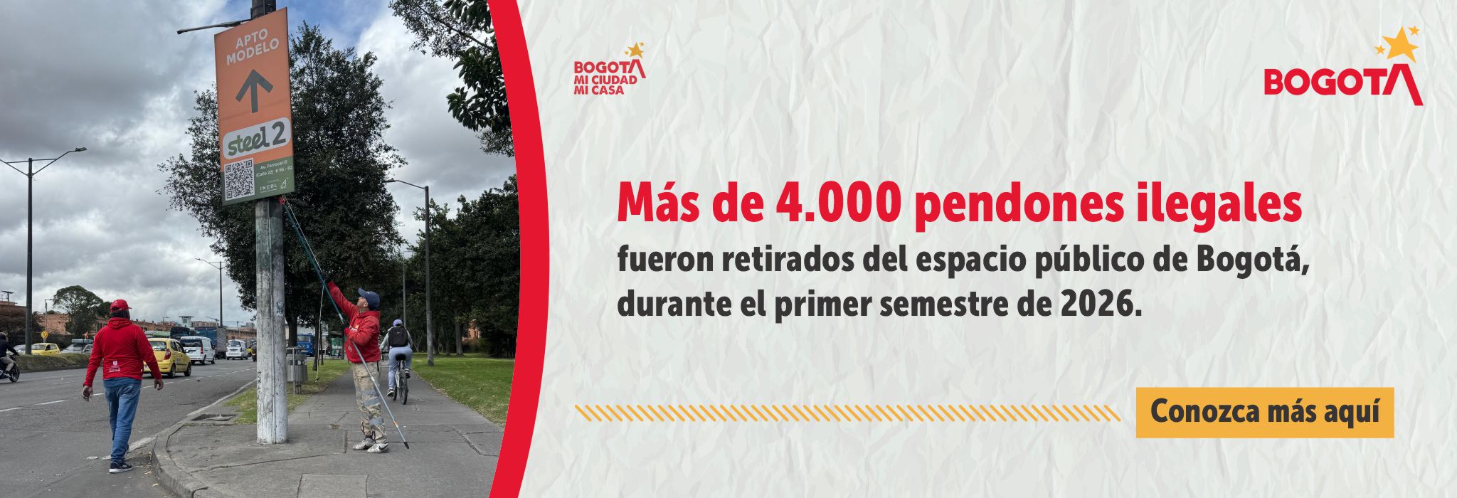 Más de 4.000 pendones ilegales fueron retirados del espacio público de Bogotá, durante el primer semestre de 2026